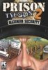 Prison Tycoon 2: Maximum Security